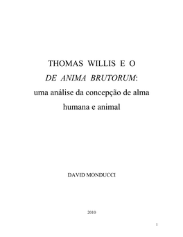 THOMAS WILLIS E O DE ANIMA BRUTORUM: Uma Análise Da Concepção De Alma Humana E Animal