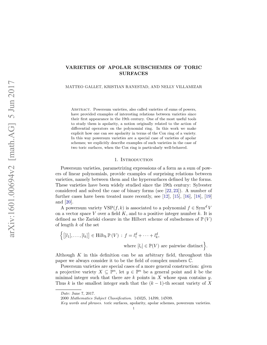 VARIETIES of APOLAR SUBSCHEMES of TORIC SURFACES 3 Be Generalized As Follows