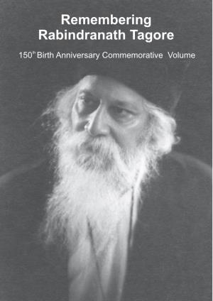 Remembering Rabindranath Tagore Volume