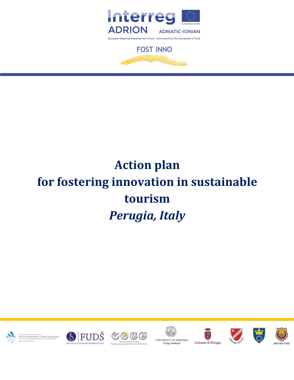 Action Plan for Fostering Innovation in Sustainable Tourism Perugia, Italy