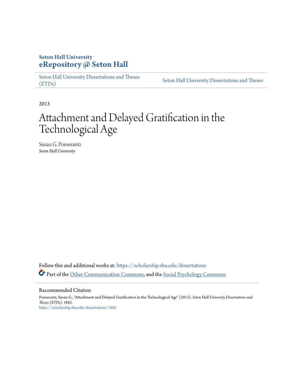 Attachment and Delayed Gratification in the Technological Age Susan G