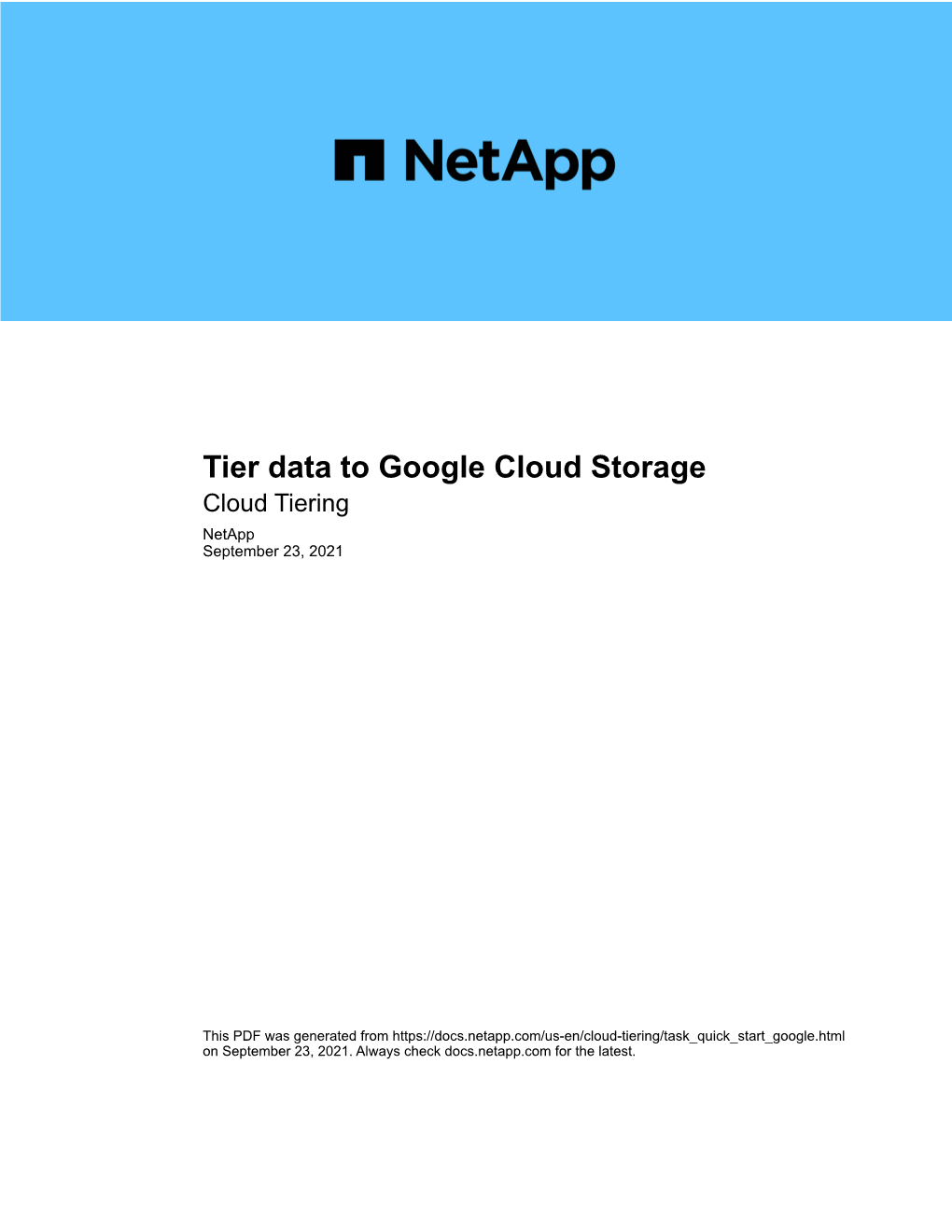 Tier Data to Google Cloud Storage Cloud Tiering Netapp September 23, 2021