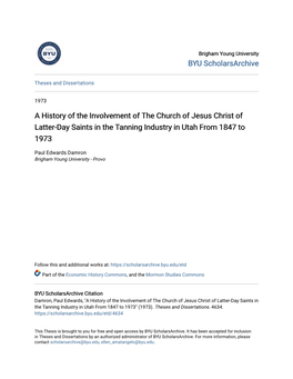 A History of the Involvement of the Church of Jesus Christ of Latter-Day Saints in the Tanning Industry in Utah from 1847 to 1973