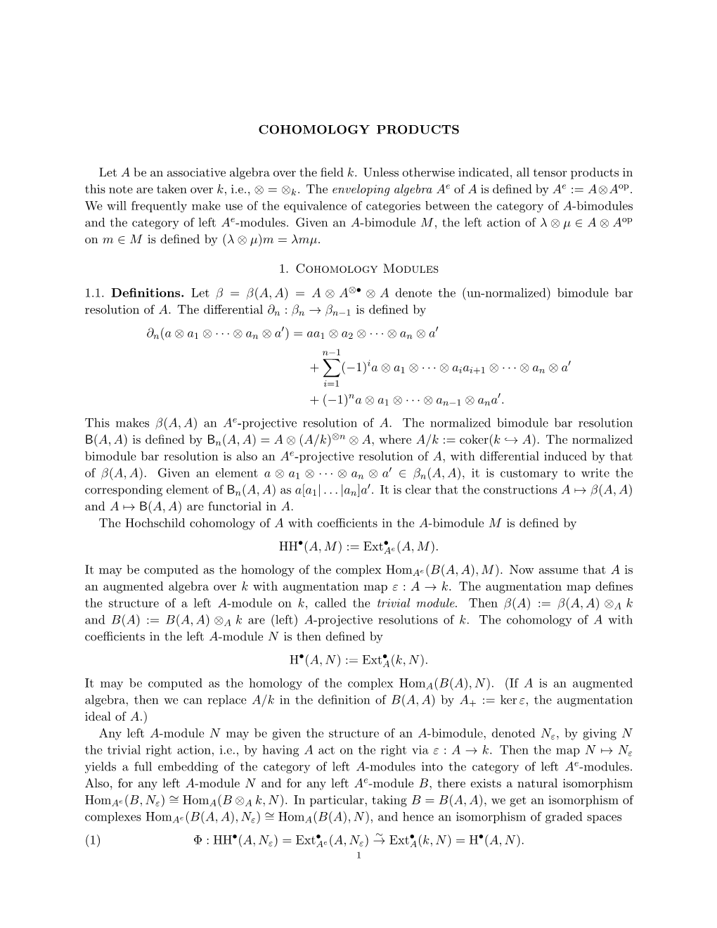 COHOMOLOGY PRODUCTS Let a Be an Associative Algebra Over The