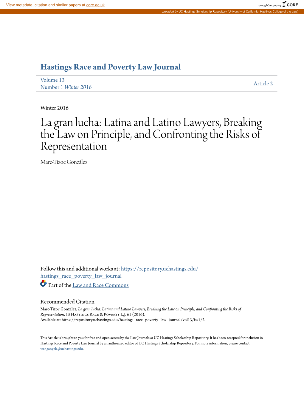La Gran Lucha: Latina and Latino Lawyers, Breaking the Law on Principle, and Confronting the Risks of Representation Marc‐Tizoc González