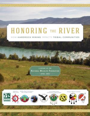 Honoring the River How Hardrock Mining Impacts Tribal Communities