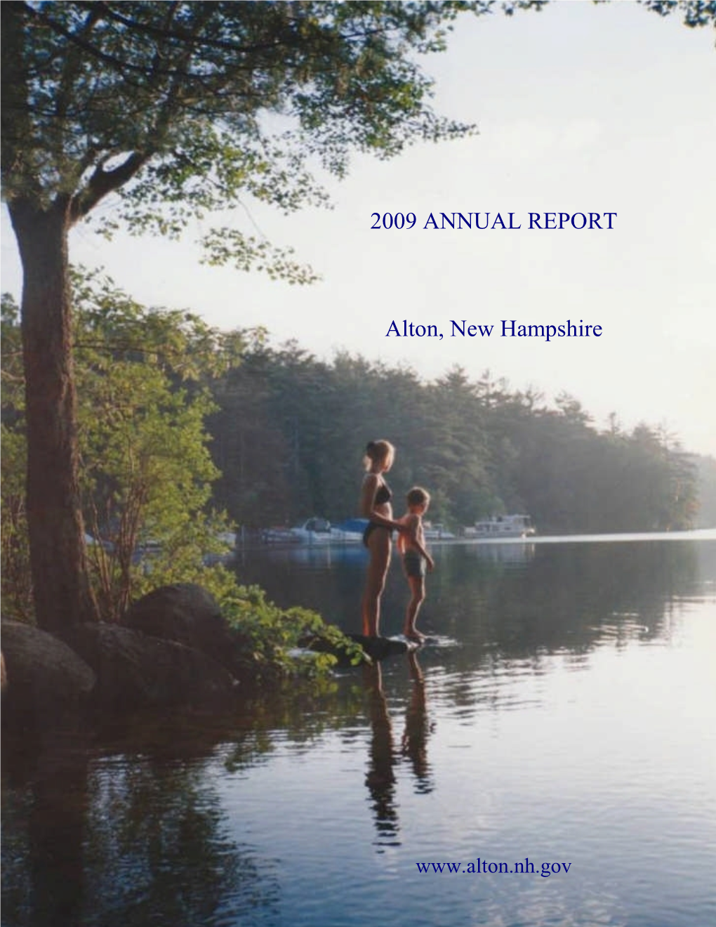 2009 ANNUAL REPORT Alton, New Hampshire