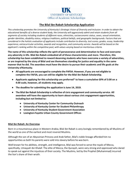 The Bilal Ibn Rabah Scholarship Application This Scholarship Promotes the University of Kentucky’S Strategic Vision of Diversity and Inclusion