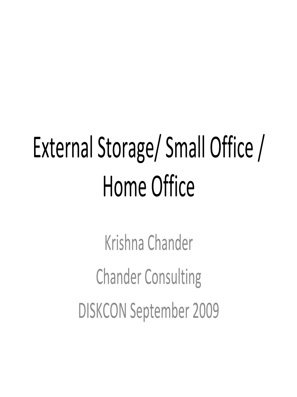 External Storage/ Small Office / Home Office