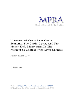 Unrestrained Credit in a Credit Economy, the Credit Cycle, and Fiat Money Defy Monetarism in the Attempt to Control Price Level Changes