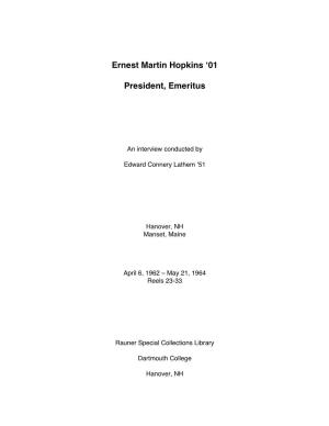 Ernest Martin Hopkins '01 President, Emeritus