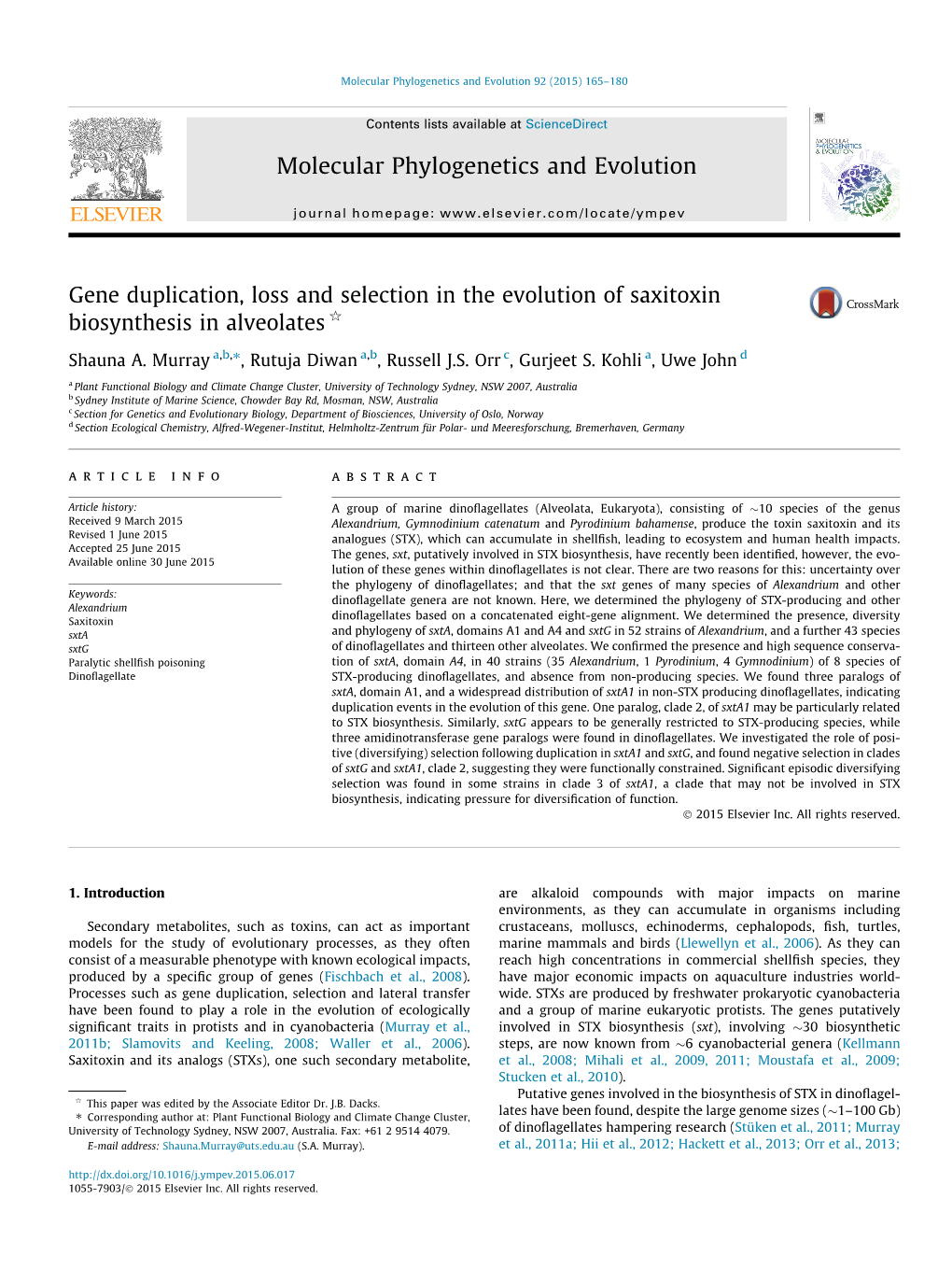 Gene Duplication, Loss and Selection in the Evolution of Saxitoxin Biosynthesis in Alveolates Q ⇑ Shauna A