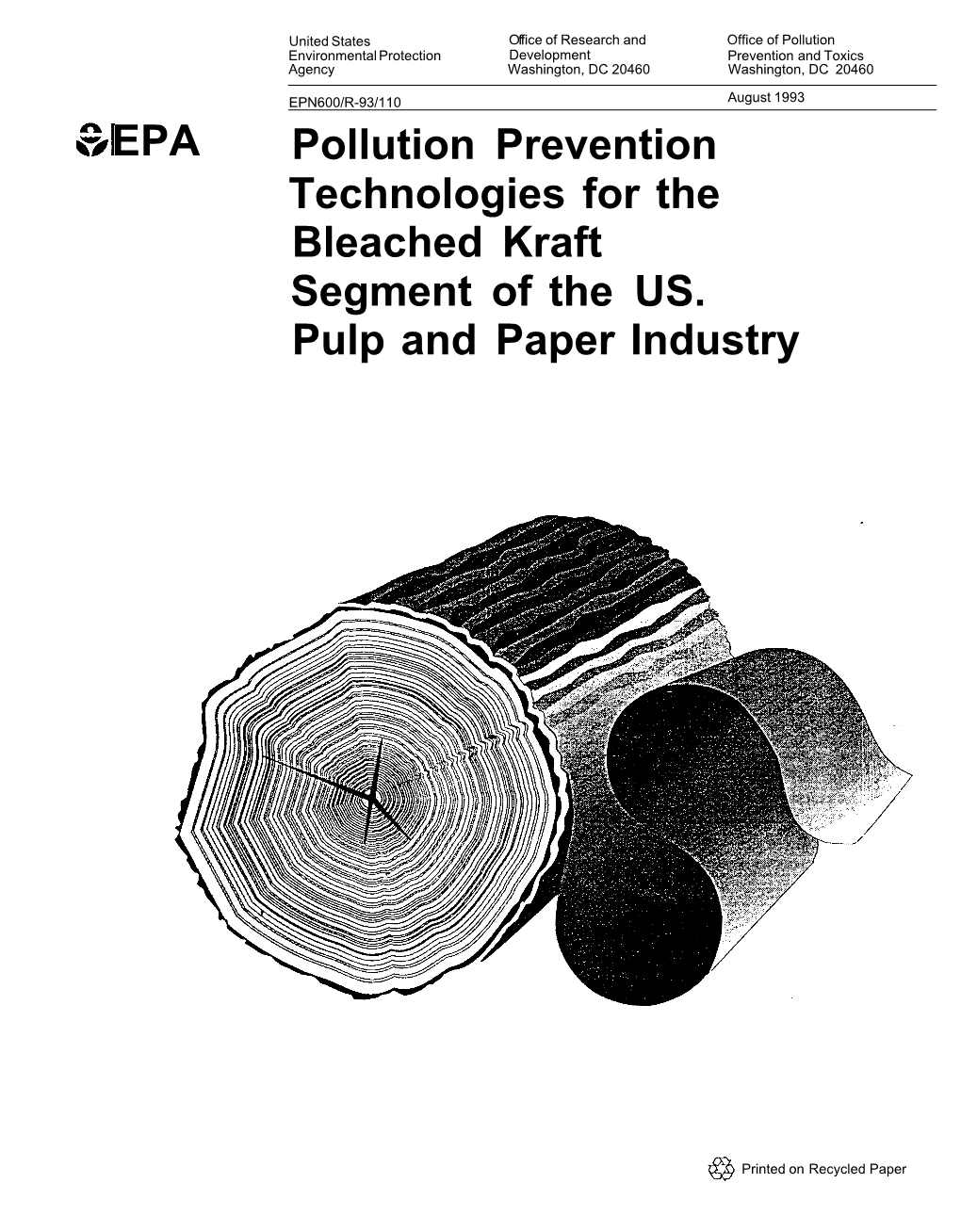 Pollution Prevention Technologies for the Bleached Kraft Segment of the US