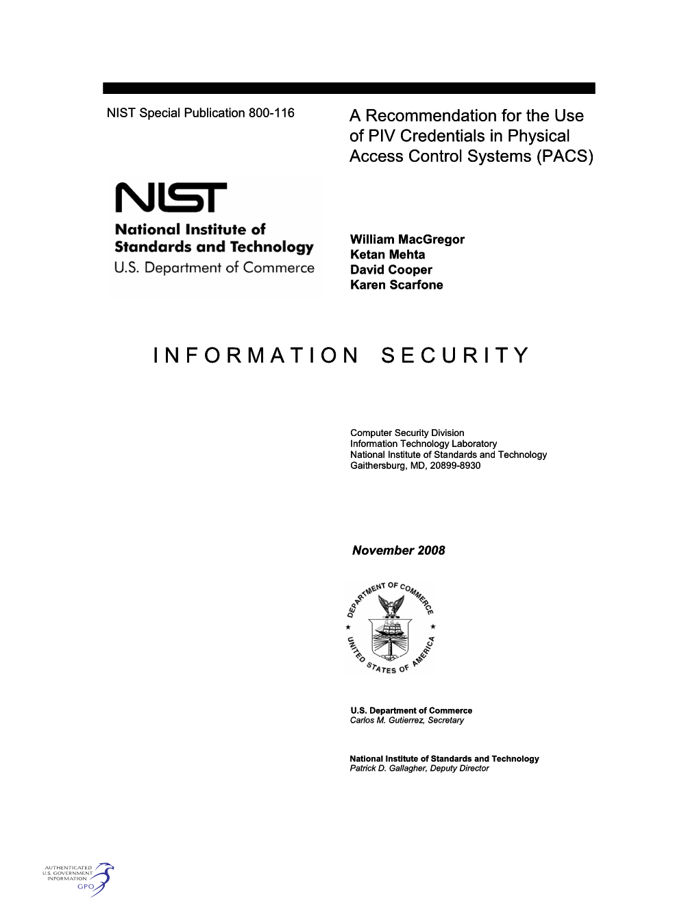 A Recommendation for the Use of PIV Credentials in Physical Access Control Systems (PACS)