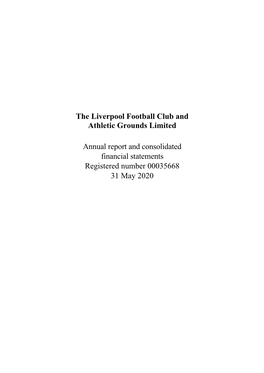 The Liverpool Football Club and Athletic Grounds Limited Annual Report and Consolidated Financial Statements Registered Number 0