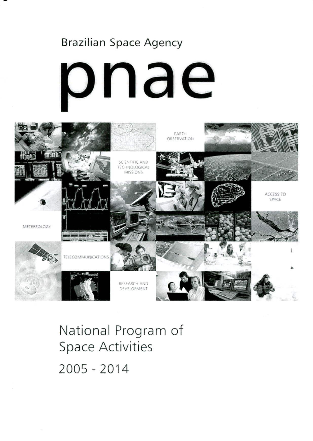 Ui' National Program of Space Activities 2005- 2014