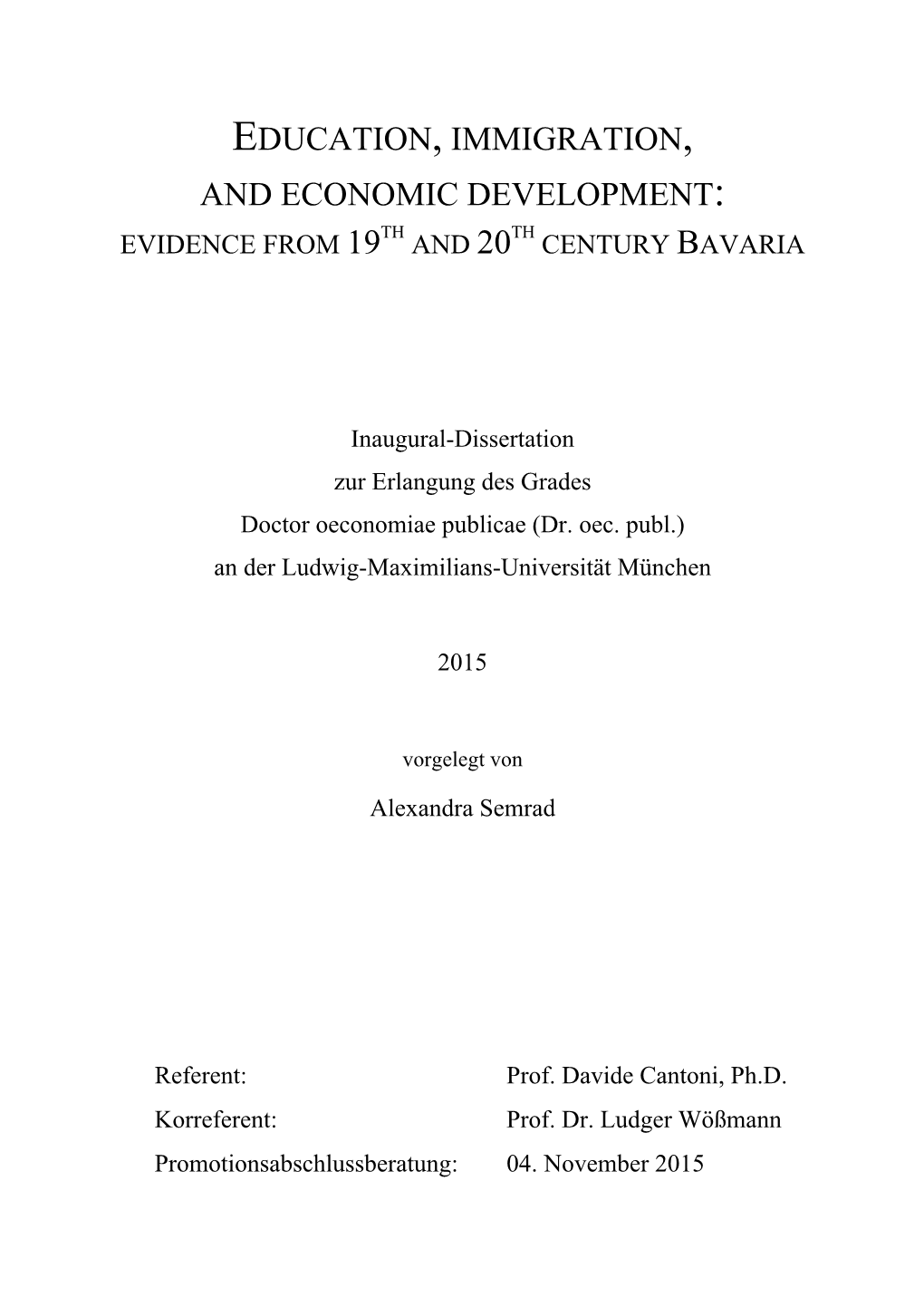 Education, Immigration, and Economic Development: Evidence from 19Th and 20Th Century Bavaria