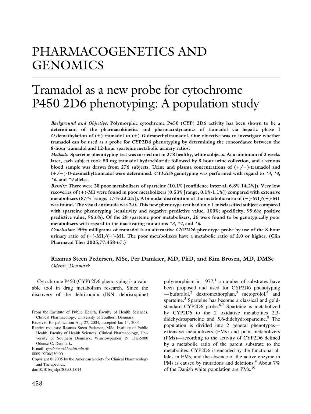 PHARMACOGENETICS and GENOMICS Tramadol As a New Probe for Cytochrome P450 2D6 Phenotyping: a Population Study