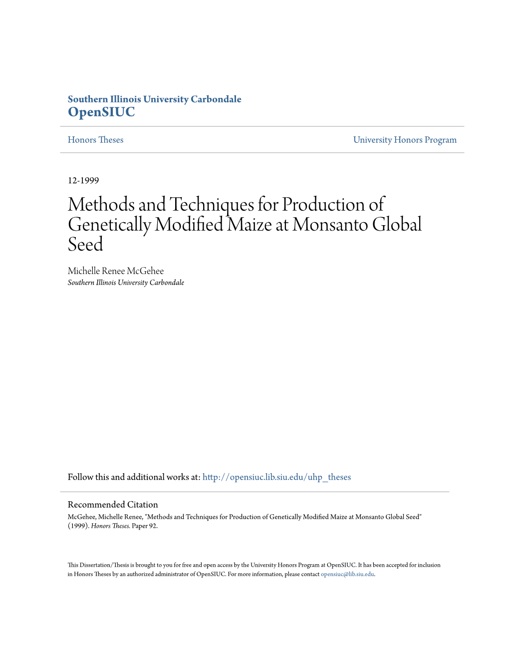 Methods and Techniques for Production of Genetically Modified Aim Ze at Monsanto Global Seed Michelle Renee Mcgehee Southern Illinois University Carbondale