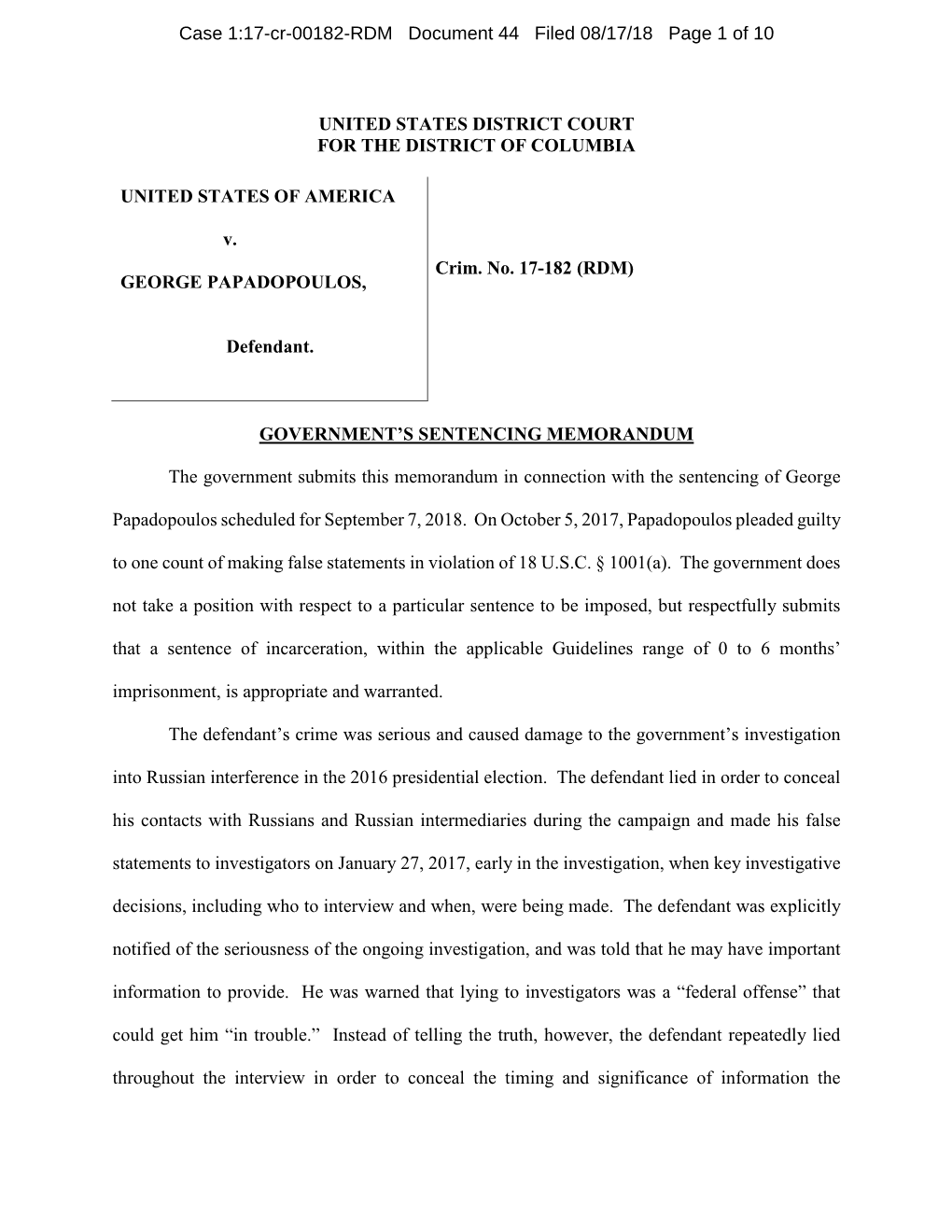 UNITED STATES DISTRICT COURT for the DISTRICT of COLUMBIA UNITED STATES of AMERICA V. GEORGE PAPADOPOULOS, Defendant. Crim. No