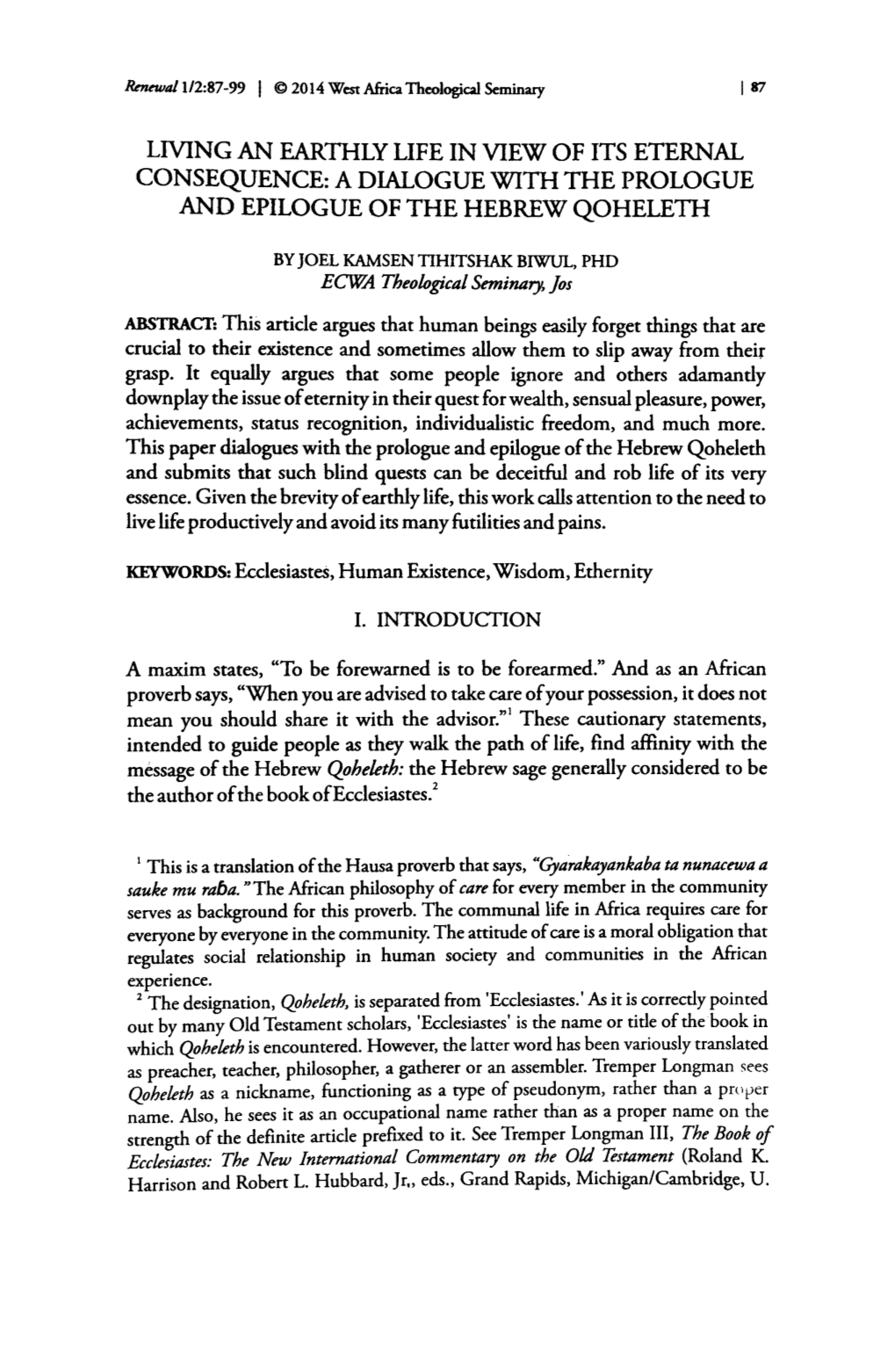 Lmng an Earthly Life in View of Its Eternal Consequence: a Dialogue with the Prologue and Epilogue of the Hebrew Qoheleth