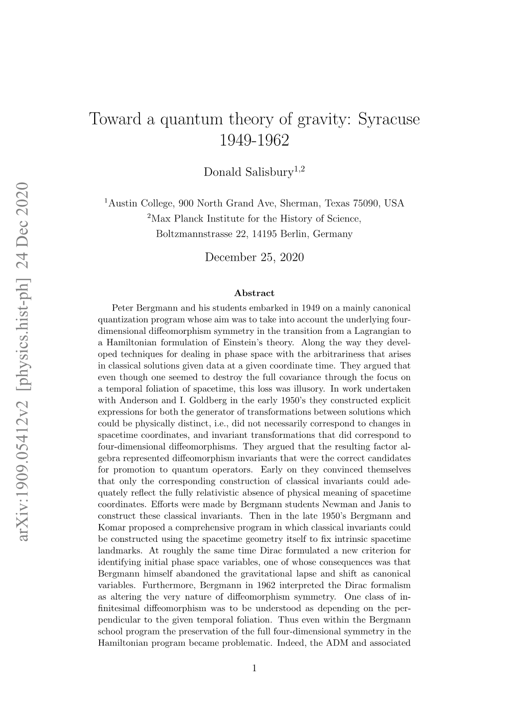 Arxiv:1909.05412V2 [Physics.Hist-Ph] 24 Dec 2020 Toward a Quantum Theory of Gravity: Syracuse 1949-1962