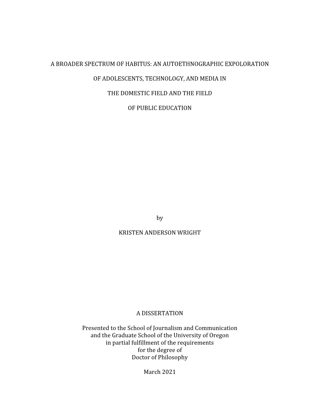 A Broader Spectrum of Habitus: an Autoethnographic Expoloration