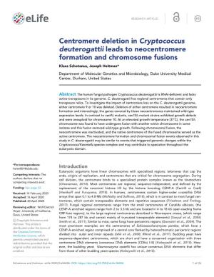 Centromere Deletion in Cryptococcus Deuterogattii Leads to Neocentromere Formation and Chromosome Fusions Klaas Schotanus, Joseph Heitman*