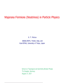 Majorana Fermions (Neutrinos) in Particle Physics