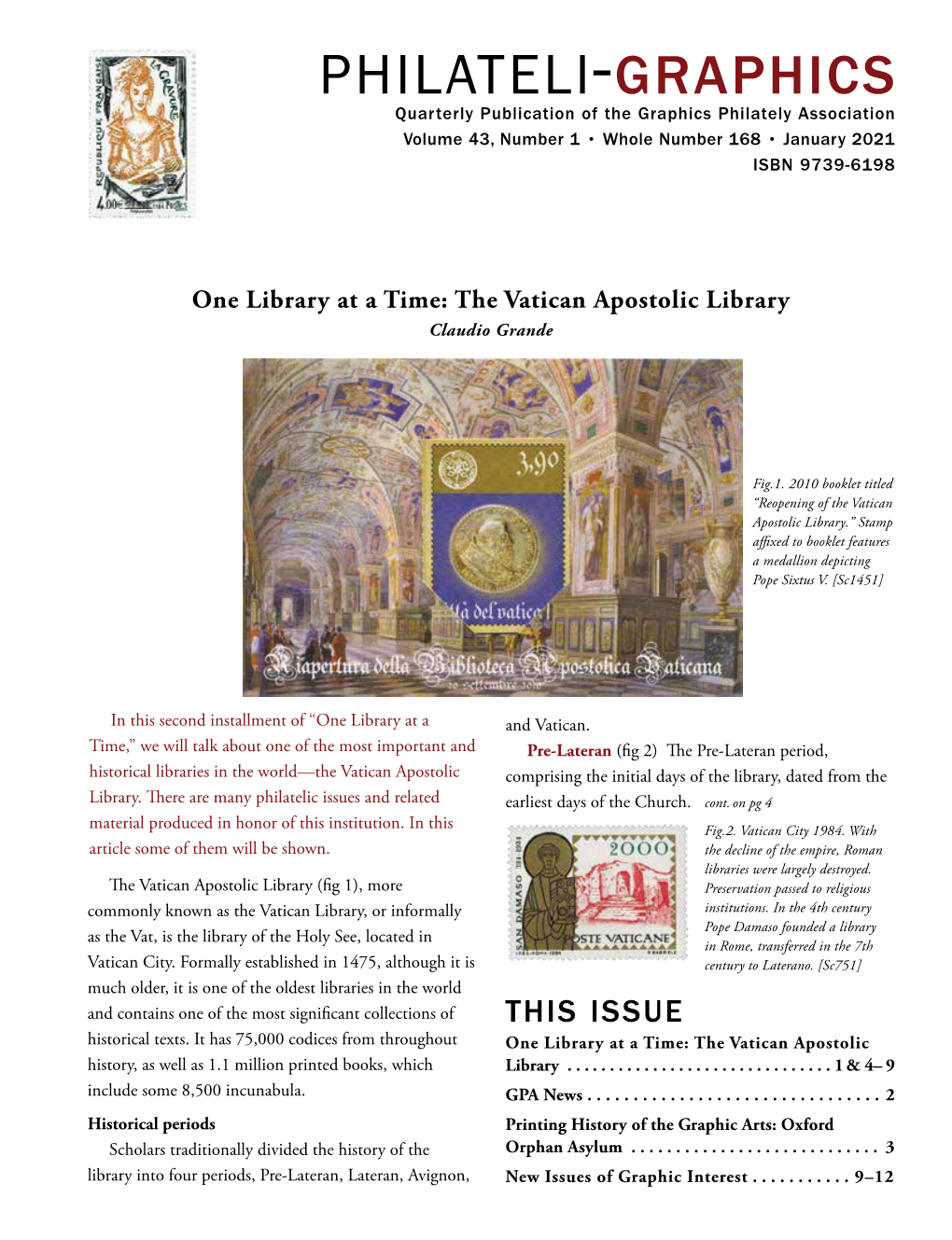 Philateli-Graphics Quarterly Publication of the Graphics Philately Association Volume 43, Number 1 • Whole Number 168 • January 2021 ISBN 9739-6198