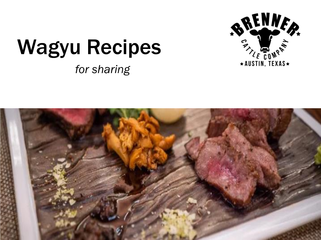 Wagyu Recipes for Sharing for Starters