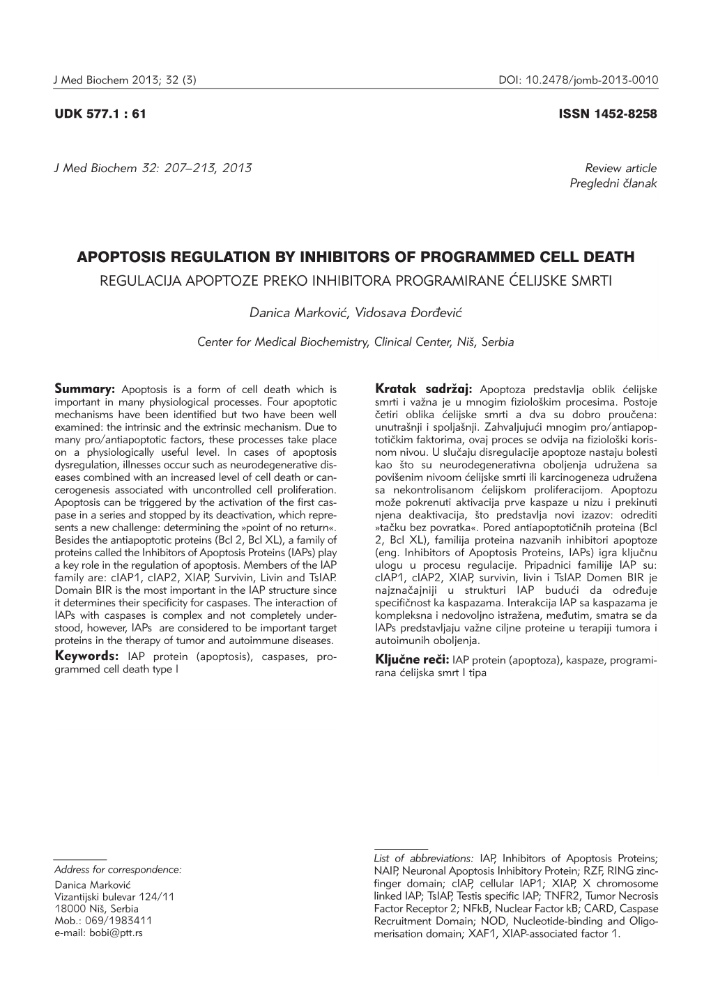 Apoptosis Regulation by Inhibitors of Programmed Cell Death Regulacija Apoptoze Preko Inhibitora Programirane ]Elijske Smrti