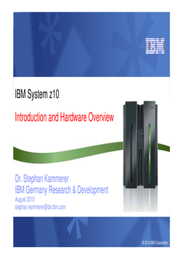 IBM System Z10 Introduction and Hardware Overview