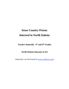 Snow Country Prison: Interned in North Dakota