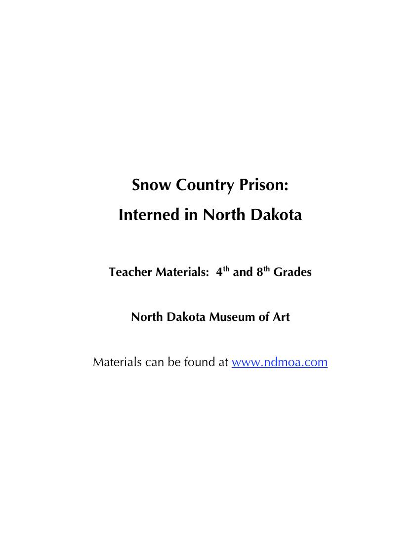 Snow Country Prison: Interned in North Dakota