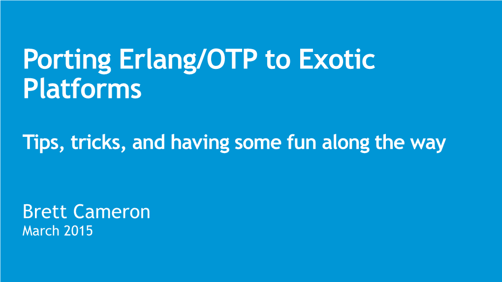 Porting Erlang/OTP to Exotic Platforms