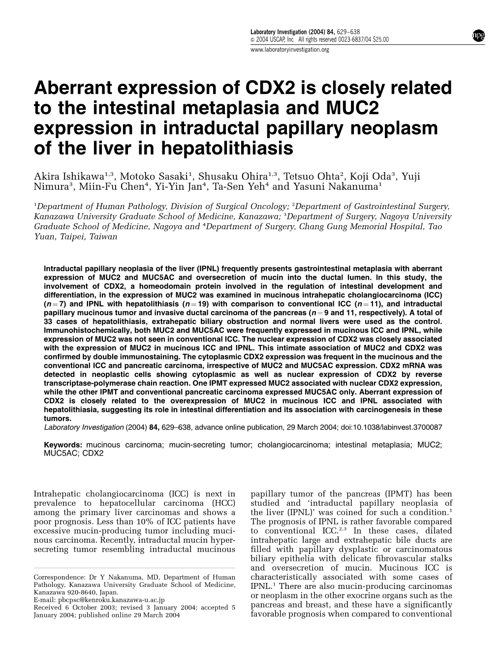 Aberrant Expression of CDX2 Is Closely Related to the Intestinal Metaplasia and MUC2 Expression in Intraductal Papillary Neoplasm of the Liver in Hepatolithiasis