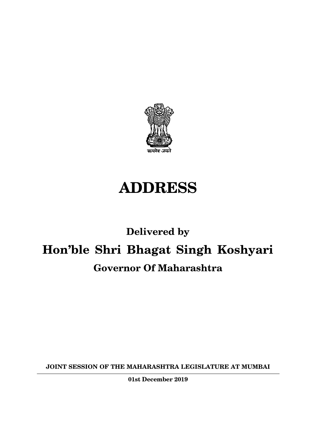 ADDRESS Delivered by Hon'ble Shri Bhagat Singh Koshyari Governor Of
