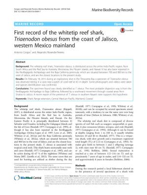 First Record of the Whitetip Reef Shark, Triaenodon Obesus from the Coast of Jalisco, Western Mexico Mainland Antonio Corgos* and Alejandro Rosende-Pereiro