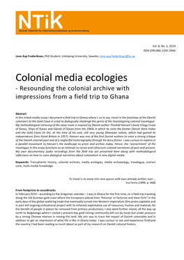Colonial Media Ecologies - Resounding the Colonial Archive with Impressions from a Field Trip to Ghana