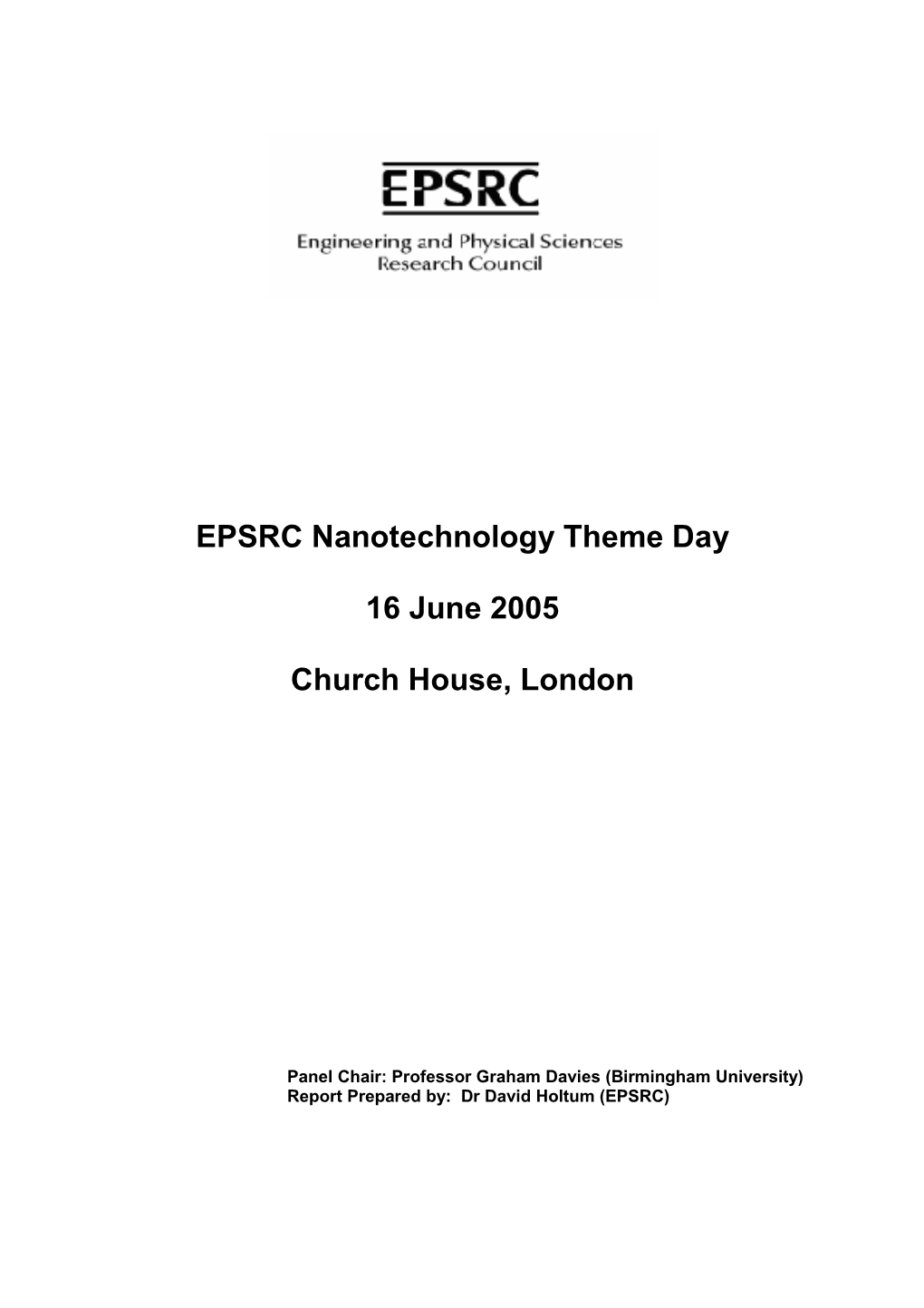 EPSRC Nanotechnology Theme Day 16 June 2005 Church House, London