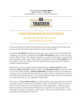 ELECTIONS BEGET ELECTIONS Another Special Election Coming — and Maybe Yet Another ______