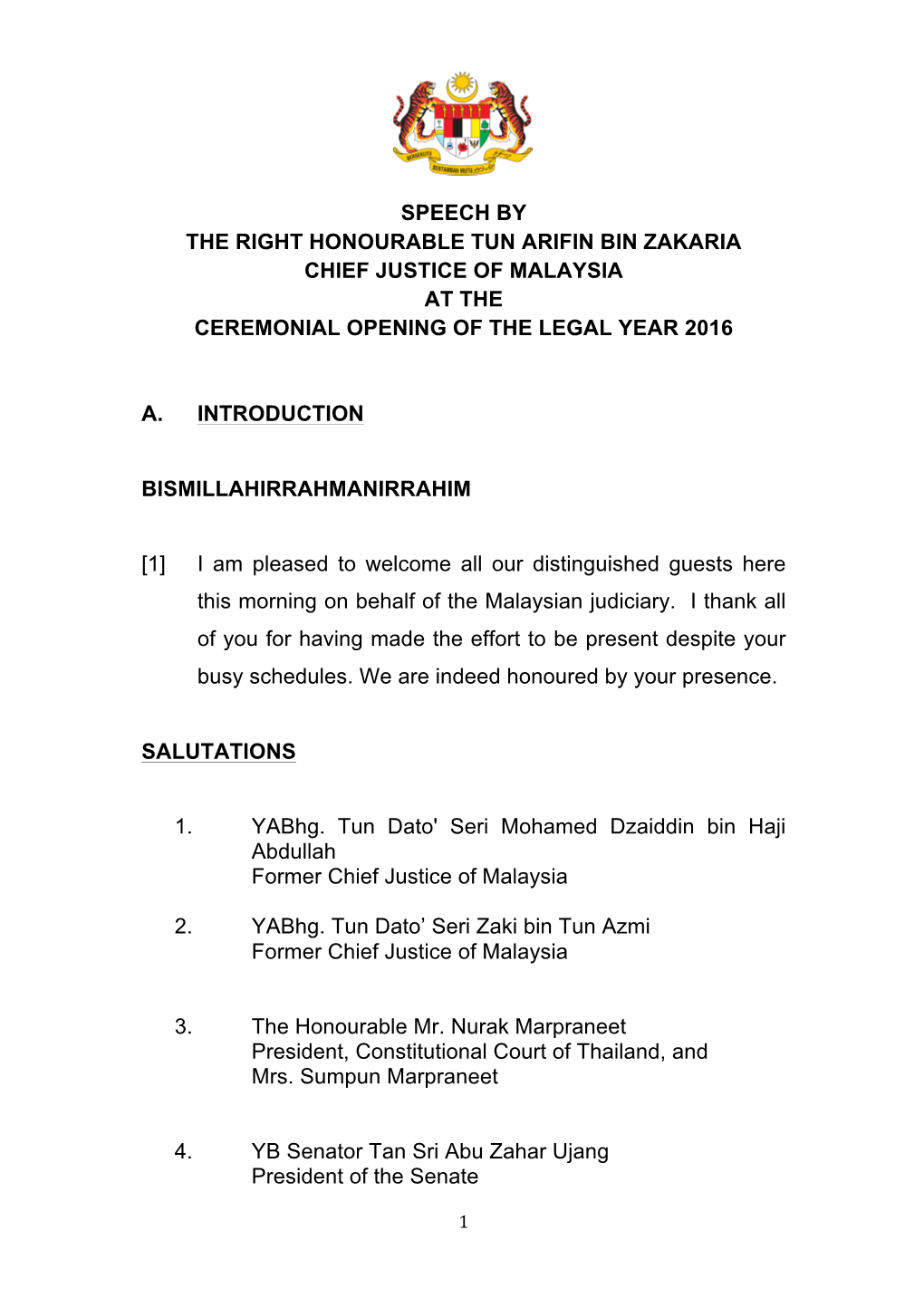 Speech by the Right Honourable Tun Arifin Bin Zakaria Chief Justice of Malaysia at the Ceremonial Opening of the Legal Year 2016