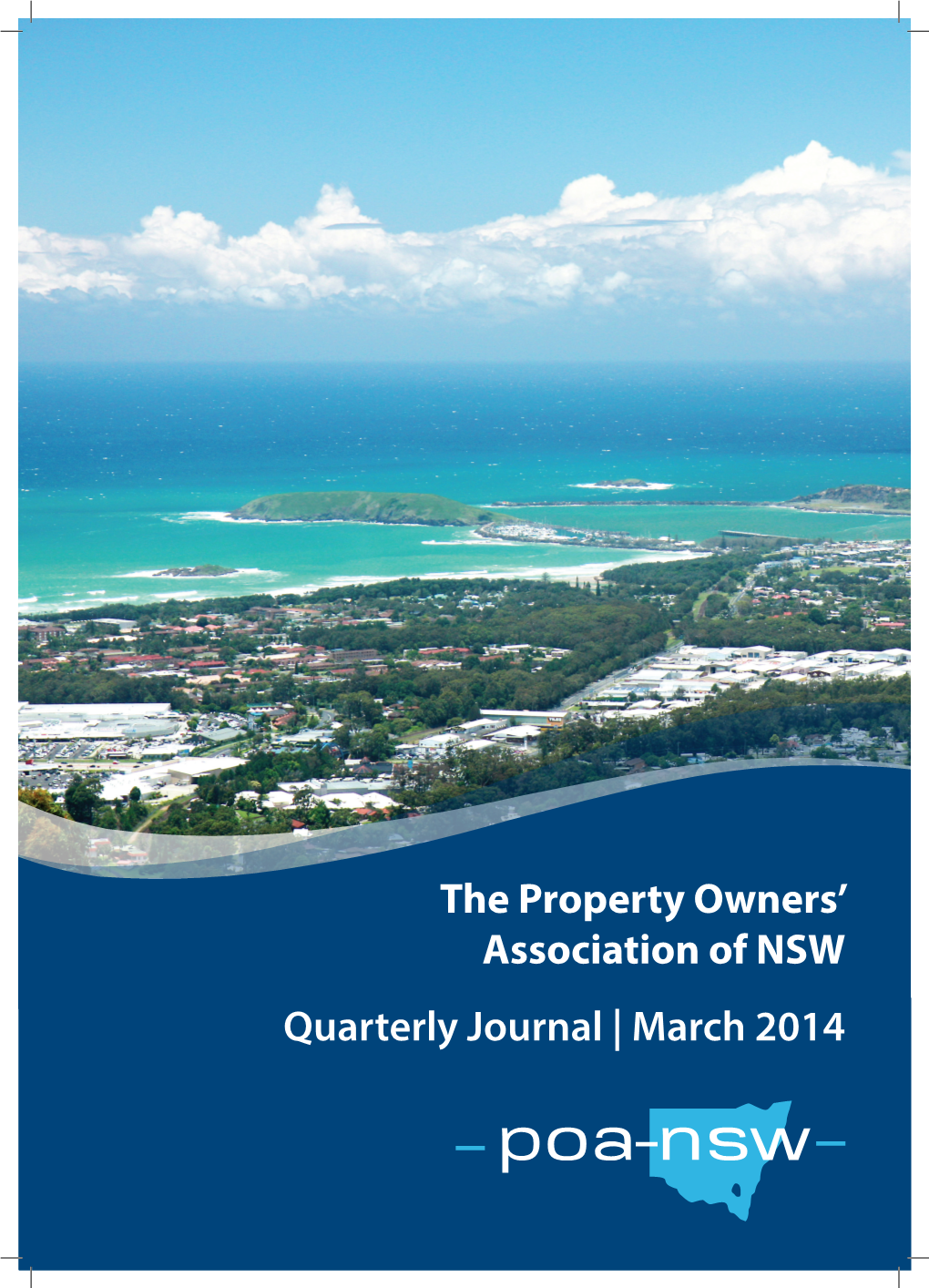 The Property Owners' Association of NSW Quarterly Journal | March 2014