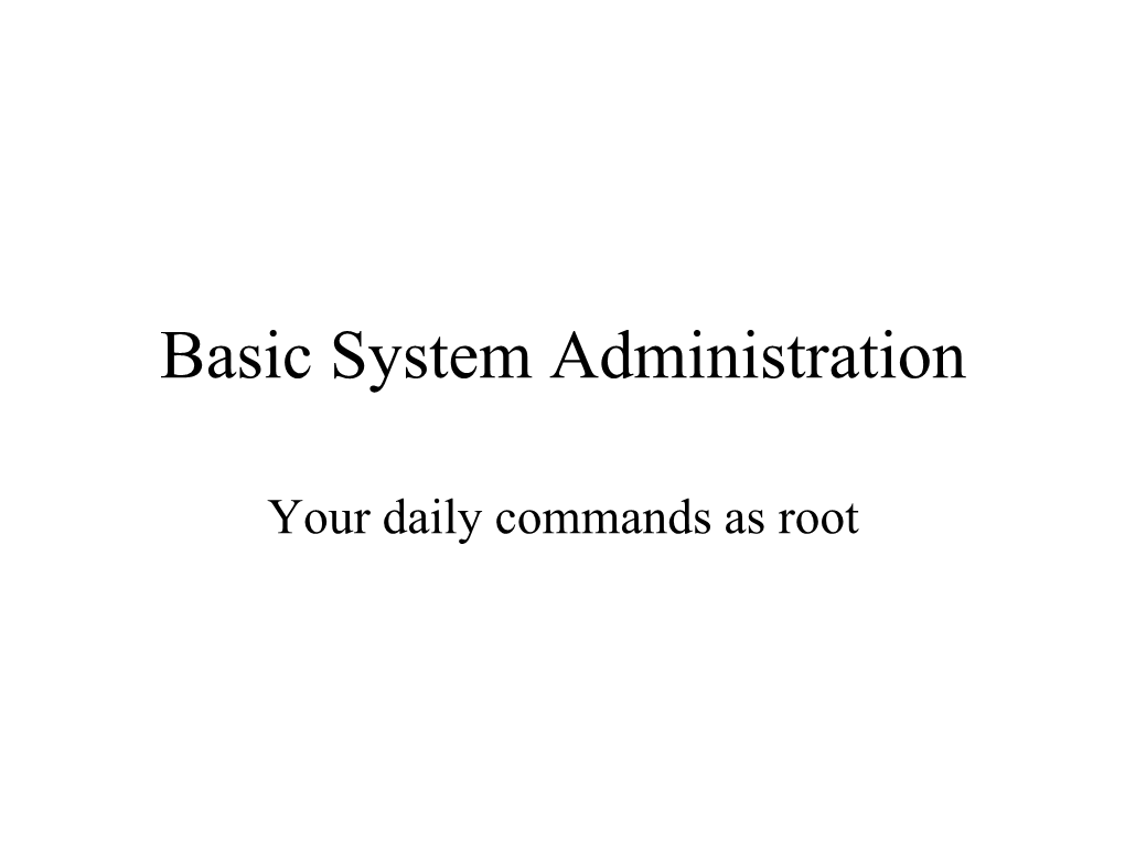 Basic System Administration