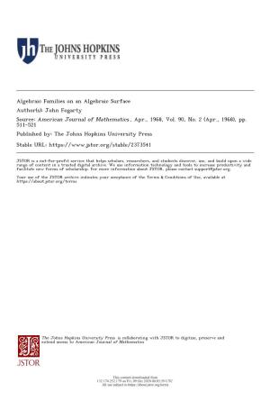 Algebraic Families on an Algebraic Surface Author(S): John Fogarty Source: American Journal of Mathematics , Apr., 1968, Vol