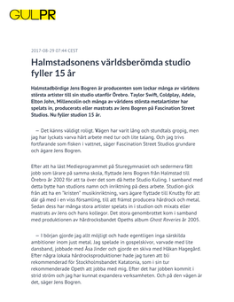 ​Halmstadsonens Världsberömda Studio Fyller 15 År