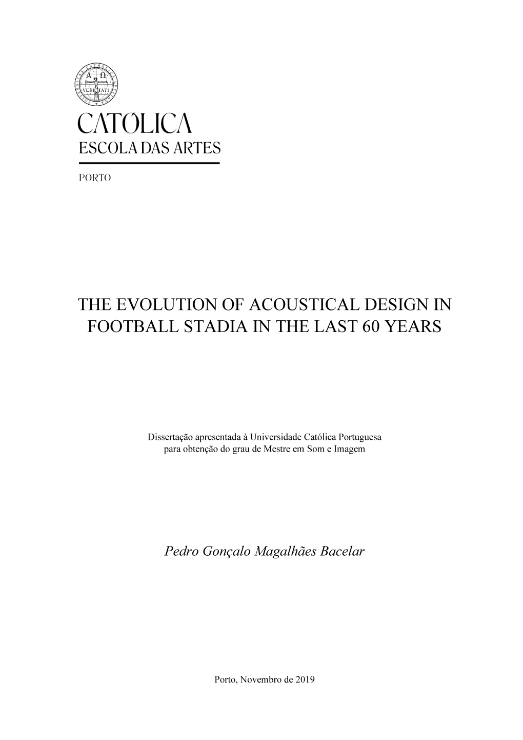 The Evolution of Acoustical Design in Football Stadia in the Last 60 Years