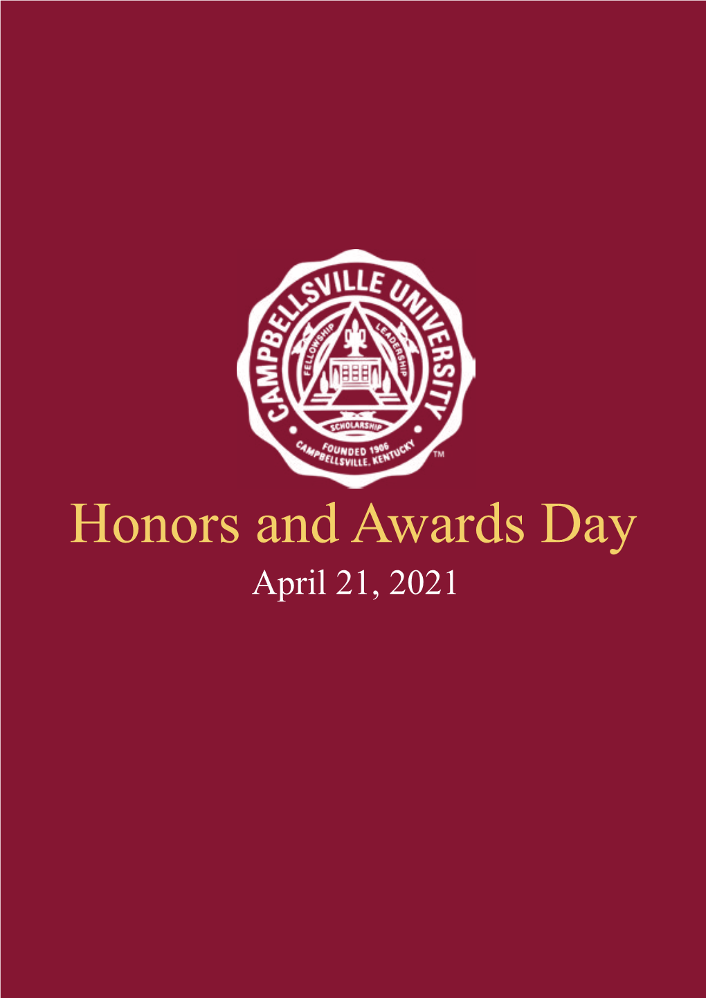 Honors and Awards Day April 21, 2021 SPECIAL AWARDS