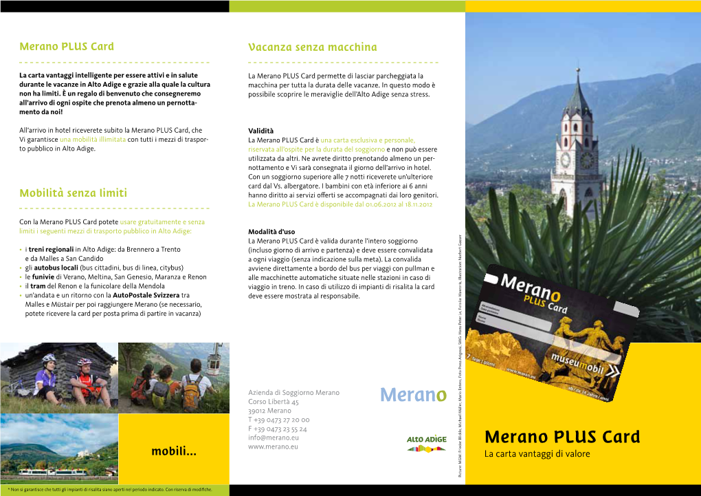 Merano Plus Card Cultura Per Tutti I Gusti La Vostra Merano Plus Card Personale Proposte Escursionistiche